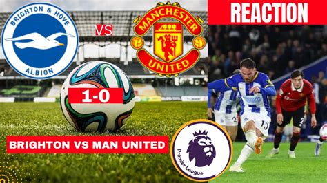 premier league scores yesterday|Brighton vs Manchester United 2.